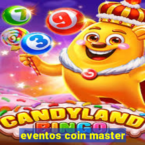 eventos coin master